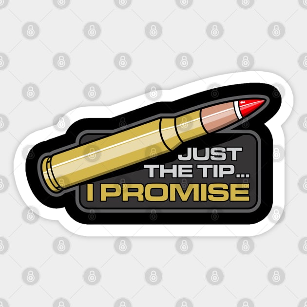 JUST THE TIP Sticker by razrgrfx